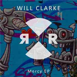Will Clarke - Mercy EP download flac