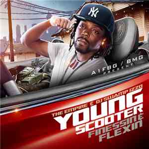 Young Scooter - Finessin & Flexin download flac