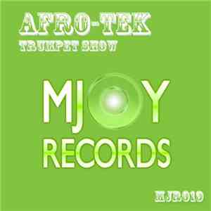 Afro-Tek - Trumpet Show download flac