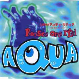 Aqua - Roses Are Red download flac