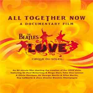 Beatles, The / Cirque Du Soleil - All Together Now (A Documentary Film) FLAC album