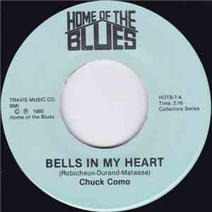 Chuck Como / Eddie (Guitar) Lang - Bells In My Heart / Troubles, Troubles download flac