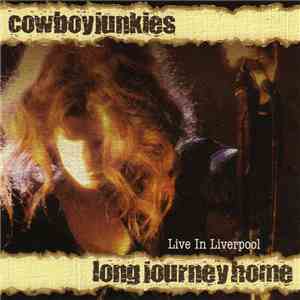 Cowboy Junkies - Long Journey Home download flac