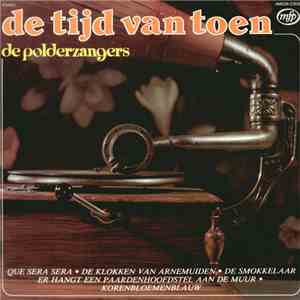 De Polderzangers - De Tijd Van Toen download flac