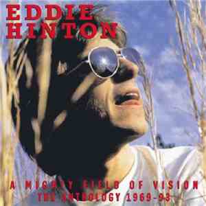 Eddie Hinton - A Mighty Field Of Vision (The Anthology 1969-93) download flac