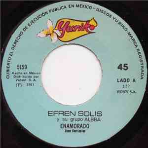 Efren Solis Y Su Grupo Albba - Enamorado download flac