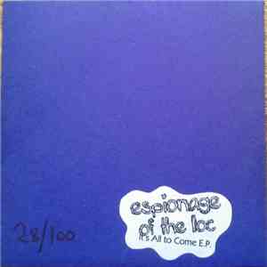 Espionage Of The Loc - It's All To Come download flac