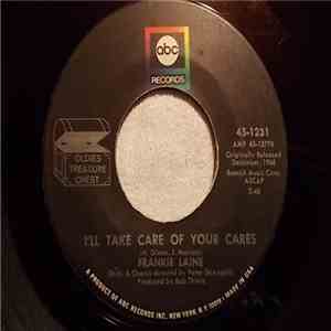 Frankie Laine - I'll Take Care Of Your Cares / Making Memories download flac