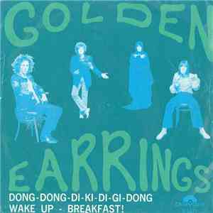 Golden Earrings - Dong-Dong-Di-Ki-Di-Gi-Dong download flac