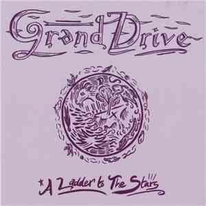 Grand Drive - A Ladder To The Stars download flac