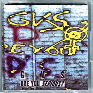 GVS - Are You Serious? download flac