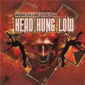 Head Hung Low - Audio Killing Spree download flac