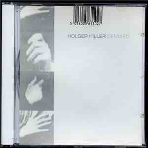 Holger Hiller - Demixed download flac