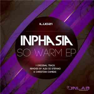 Inphasia - So Warm EP download flac