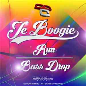 Je Boogie - Bass Drop / Run download flac