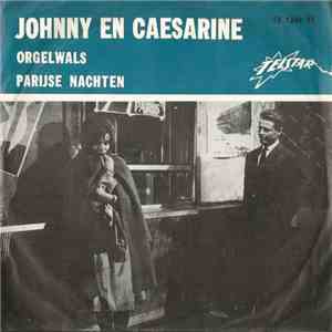 Johnny En Caesarine - Orgelwals / Parijse Nachten download flac
