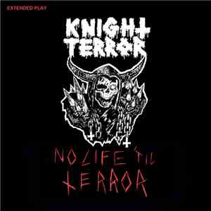 Knight Terror - No Life 'Til Terror download flac