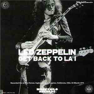 Led Zeppelin - Get Back To L.A. 1 download flac