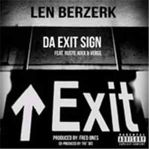 Len Berzerk - Da Exit Sign download flac