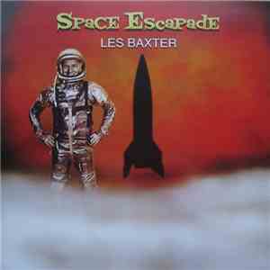 Les Baxter - Space Escapade download flac
