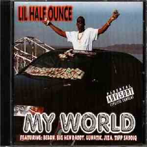 Lil Half Ounce - My World FLAC album