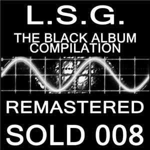 L.S.G. - The Black Album Compilation download flac