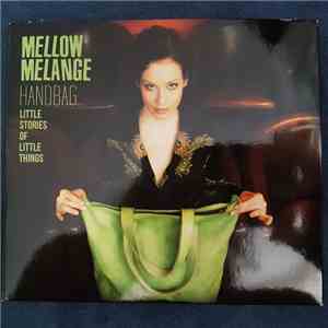 Mellow Melange - Handbag (Little Stories Of Little Things) download flac