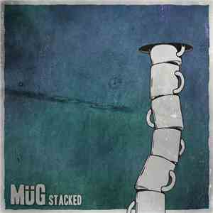 Müg - Stacked download flac