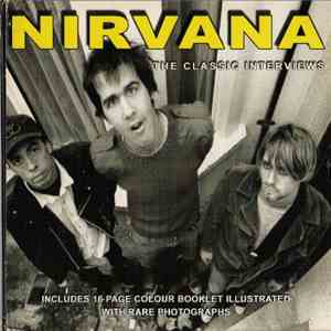 Nirvana - The Classic Interviews download flac