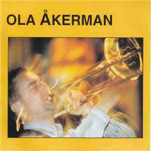 Ola Åkerman - Ola Åkerman download flac