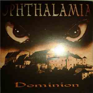 Ophthalamia - Dominion download flac