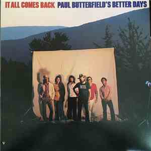 Paul Butterfield's Better Days - It All Comes Back download flac