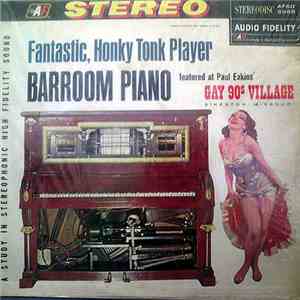 Paul Eakins - Fantastic Honky Tonk Player Barroom Piano download flac