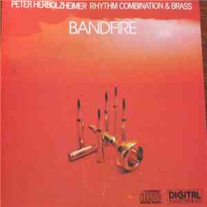 Peter Herbolzheimer Rhythm Combination & Brass - Bandfire FLAC album