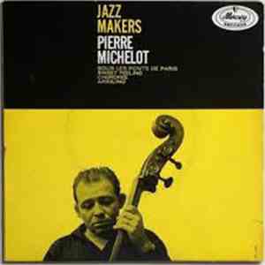 Pierre Michelot - Jazz Makers download flac
