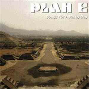 Plan E - Songs For A Rainy Day download flac