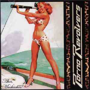 Porno Revolvers - Ahoi, Muchachos! download flac