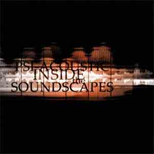 Psi-Acoustic - Inside The Soundscapes download flac
