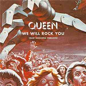 Queen - We Will Rock You (Raw Sessions Version) download flac