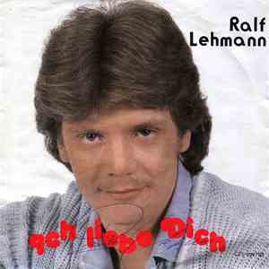 Ralf Lehmann - Ich Liebe Dich download flac