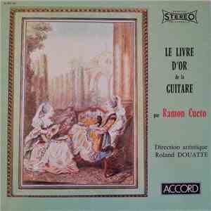 Ramon Cueto, Roland Douatte - Le Livre D'Or De La Guitare download flac