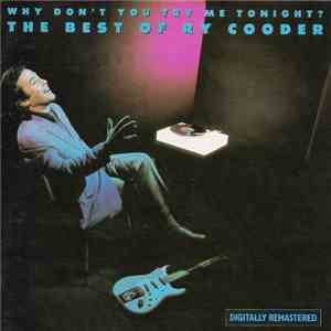 Ry Cooder - Why Don't You Try Me Tonight? The Best Of Ry Cooder download flac