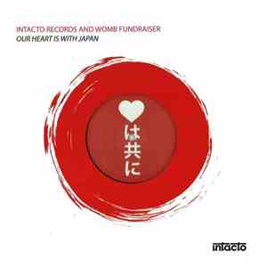 Shinedoe & DJ Madskillz - Intacto Records And Womb Fundraiser (Our Heart Is With Japan) download flac