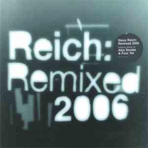 Steve Reich - Reich: Remixed 2006 download flac