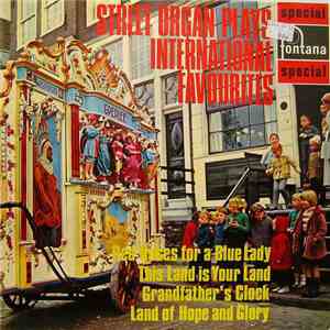 Street Organ "De Arabier" - Street Organ Plays International Favourites download flac