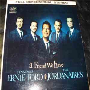 Tennessee Ernie Ford And The Jordanaires - A Friend We Have download flac