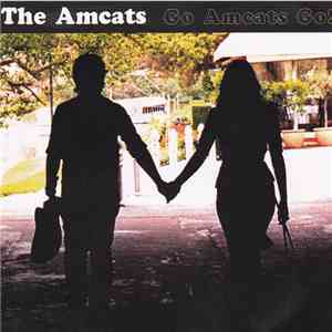 The Amcats - Go Amcats Go! download flac