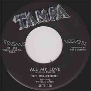 The Belletones Featuring Phyllis Green - All My Love / Baby I Miss You download flac