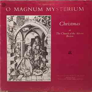 The Choir Of The Church Of The Advent, Boston - O Magnum Mysterium Christmas at the Church of the Advent, Boston download flac