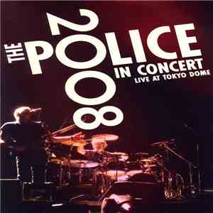 The Police - In Concert 2008 download flac
